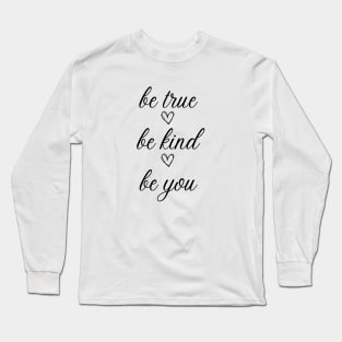 Be you Long Sleeve T-Shirt